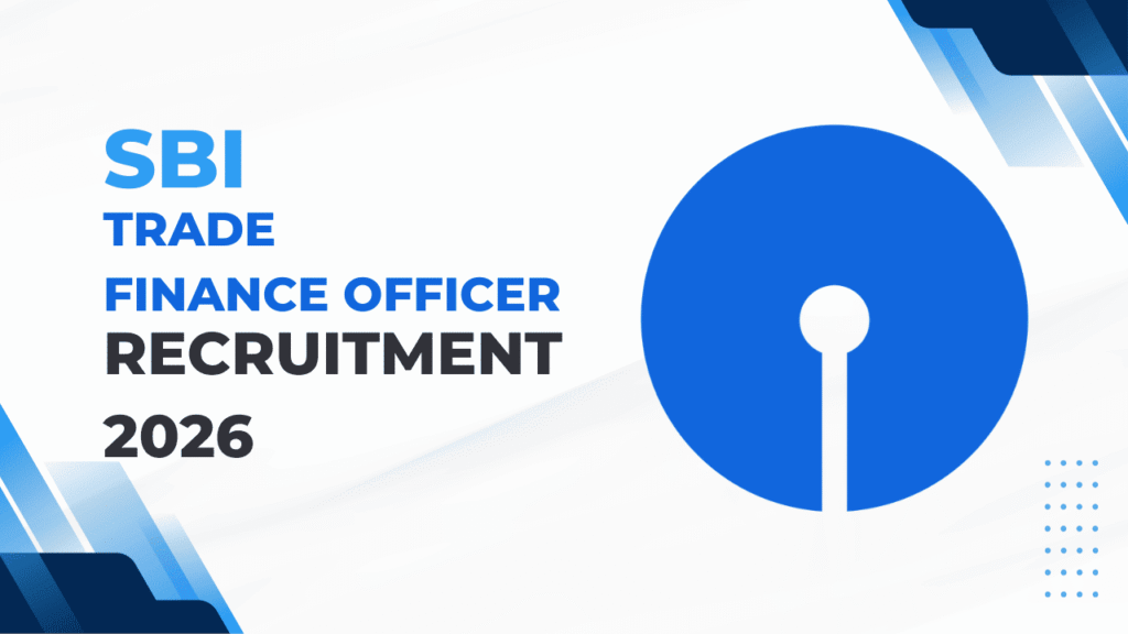 Sbi trade finance officer recruitment 2026 1 Sbi trade finance officer recruitment 2026