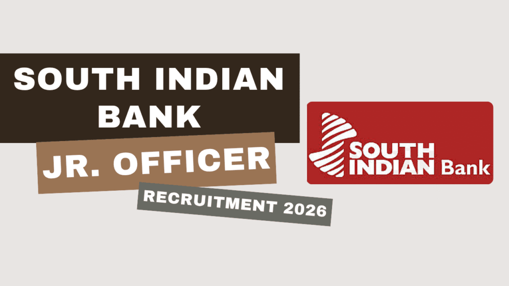 South indian bank jr. Officer recruitment 2026 1 South indian bank jr. Officer recruitment 2026