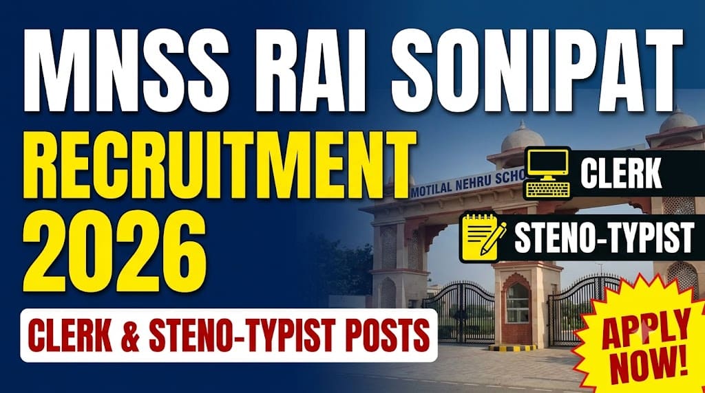 Mnss rai sonipat recruitment 2026 1 Mnss rai sonipat clerk and steno-typist recruitment 2026