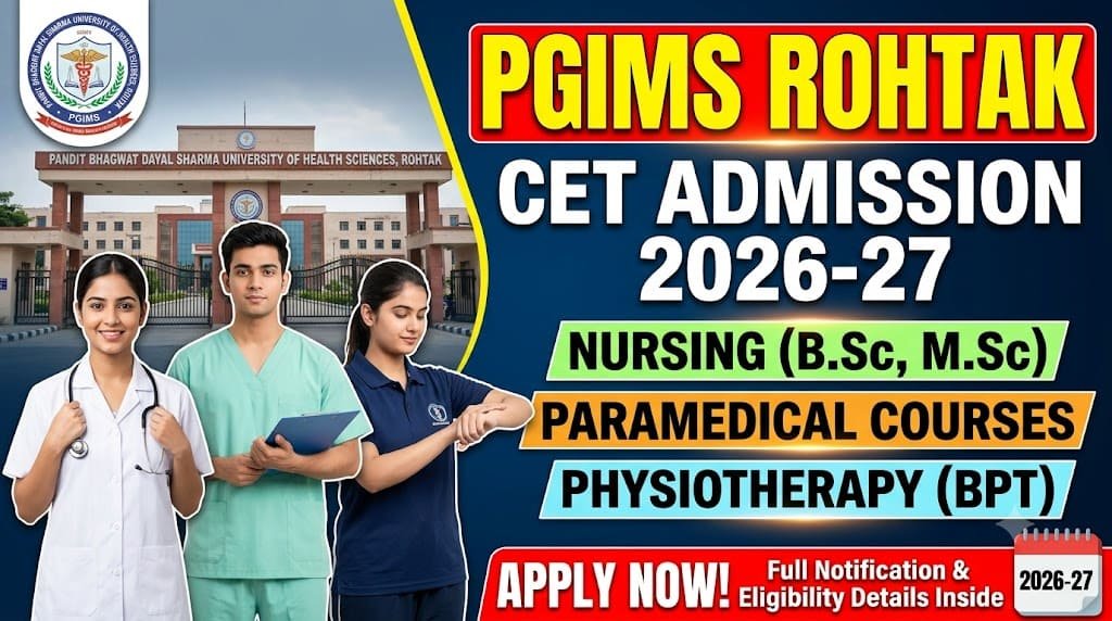 Pgims rohtak nursing, paramedical course and physiotherapy cet admission 2026-27 1 Pgims rohtak nursing, paramedical course and physiotherapy cet admission 2026-27